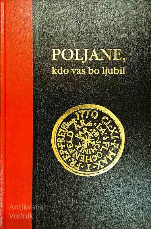 POLJANE, KDO VAS BO LJUBIL