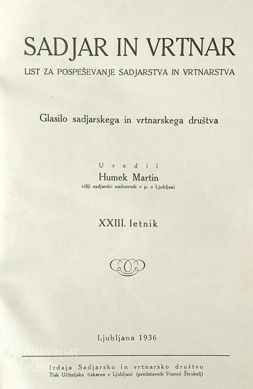 SADJAR IN VRTNAR; LIST ZA POSPEŠEVANJE SADJARSTVA IN VRTNARSTVA, XXIII. letnik