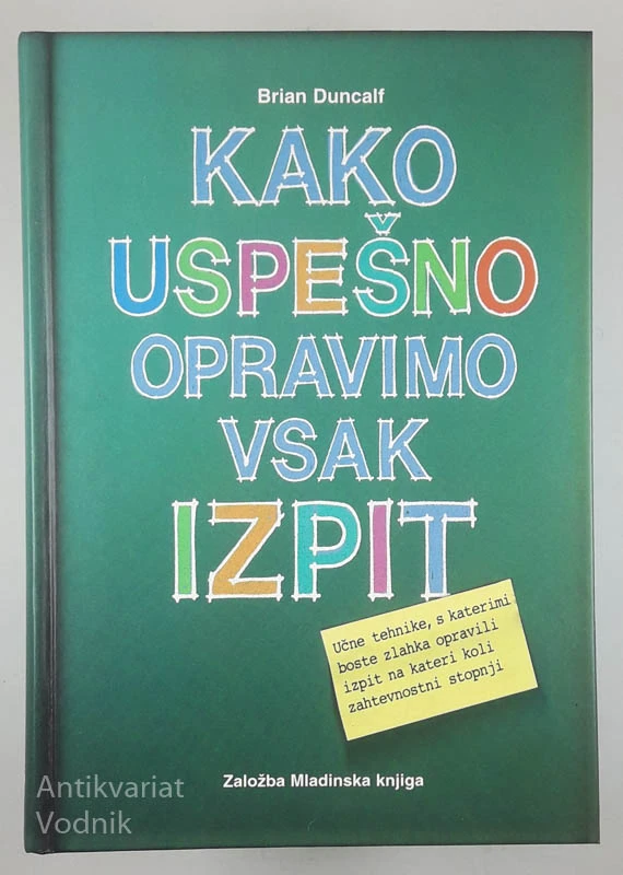 KAKO USPEŠNO OPRAVIMO VSAK IZPIT, Brian Duncalf