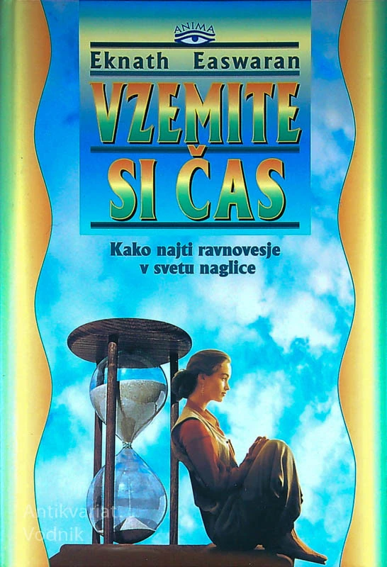 VZEMITE SI ČAS, Eknath Easwaran