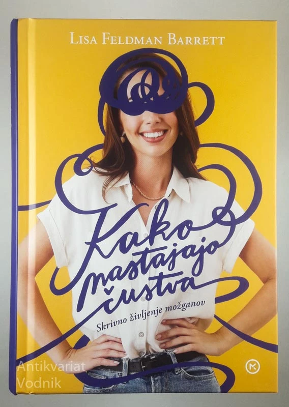 KAKO NASTAJAJO ČUSTVA, Lisa Feldman Barrett
