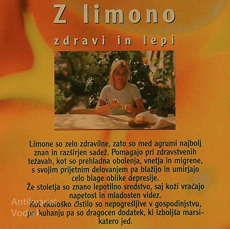 Z LIMONO ZDRAVI IN LEPI, Werner Meidinger