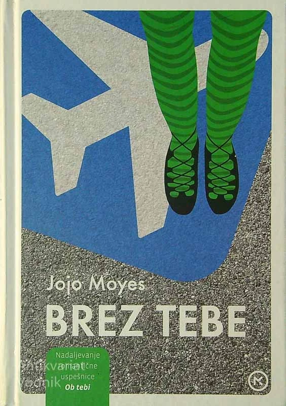 BREZ TEBE, Jojo Moyes