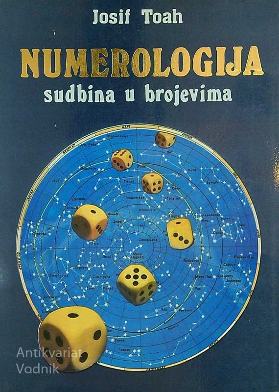 NUMEROLOGIJA; SUDBINA U BROJEVIMA, Josif Toah