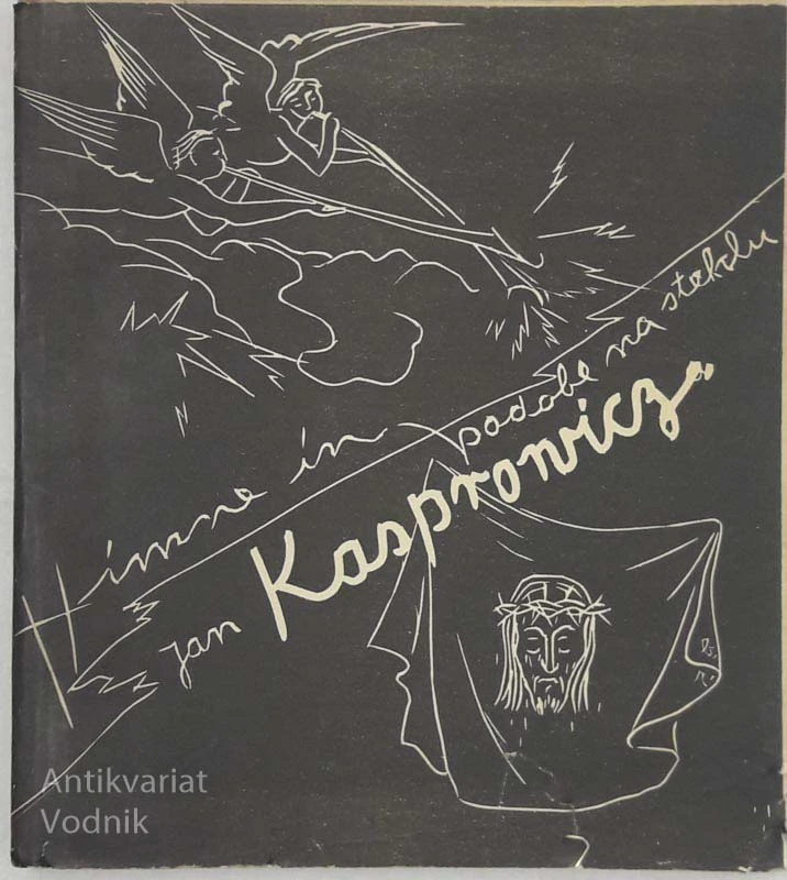 HIMNE IN PODOBE NA STEKLU Jan Kasprowicz Ilustr. Bara Remec