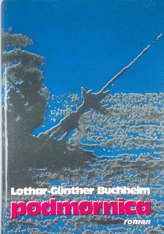 PODMORNICA, Lothar-Günther Buchheim