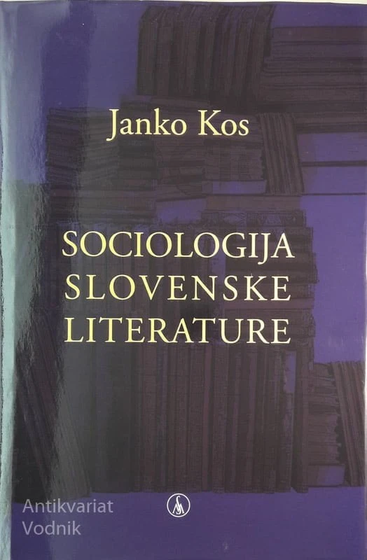 SOCIOLOGIJA SLOVENSKE LITERATURE, Janko Kos
