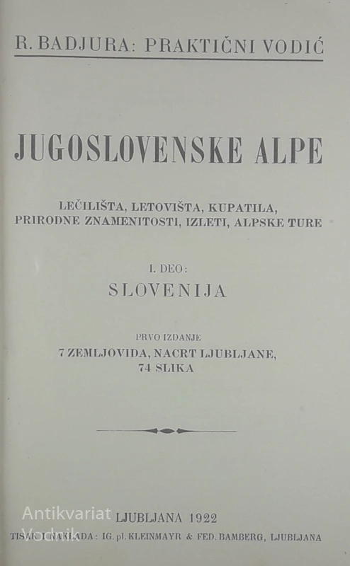 JUGOSLOVENSKE ALPE; PRAKTIČNI VODIĆ, R. Badjura