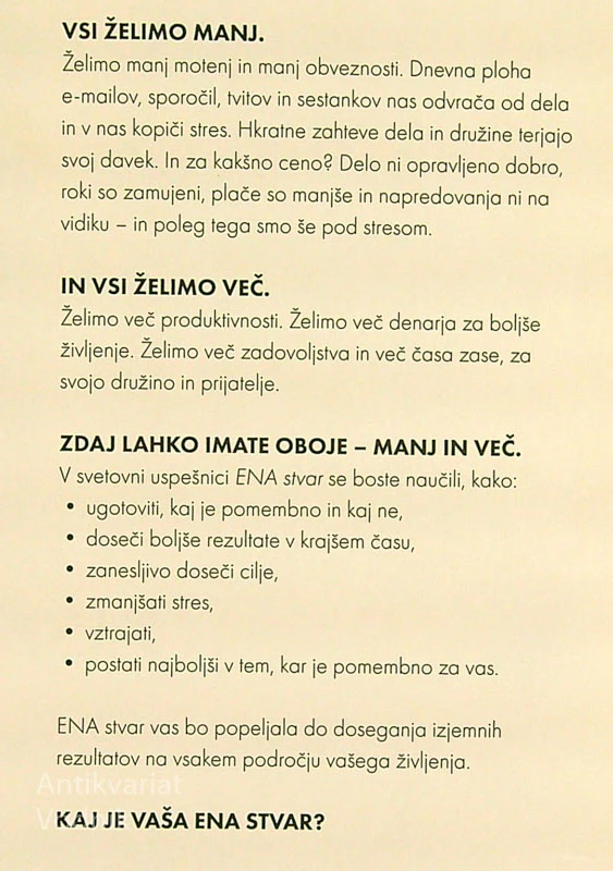 ENA STVAR; PRESENETLJIVO PREPROSTA RESNICA O DOSEGANJU IZJEMNIH REZULTATOV, Gary Keller, Jay Papasan