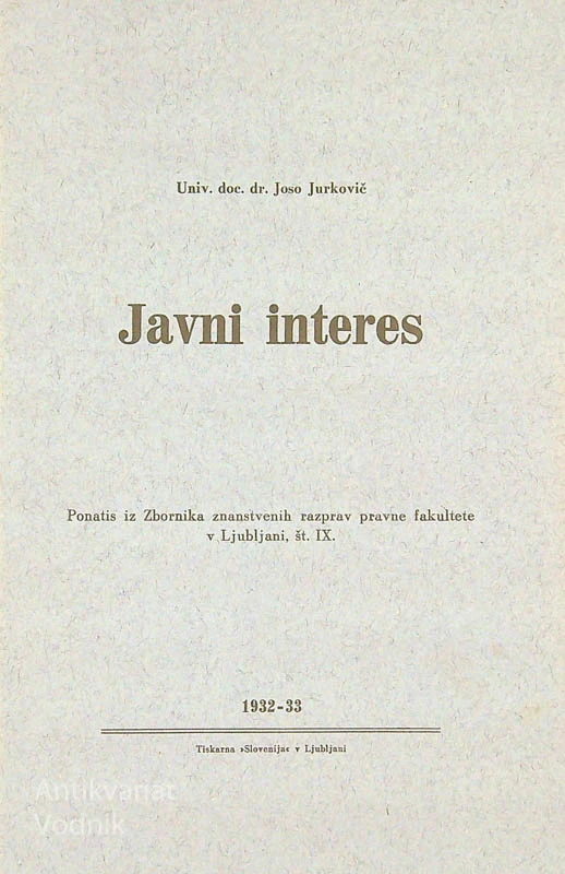 JAVNI INTERES, dr. Joso Jurkovič