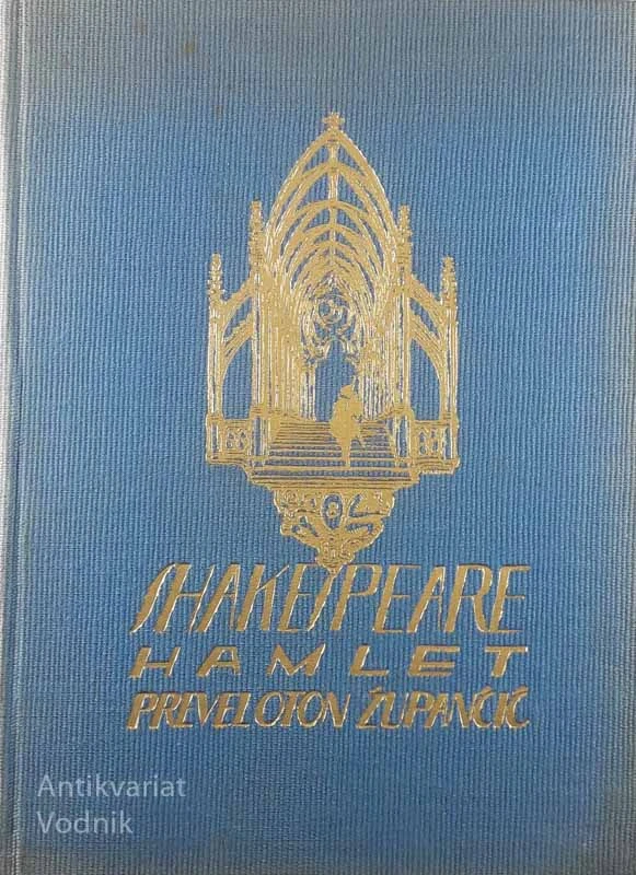 SHAKESPEARE: HAMLET, prevedel Oton Župančič