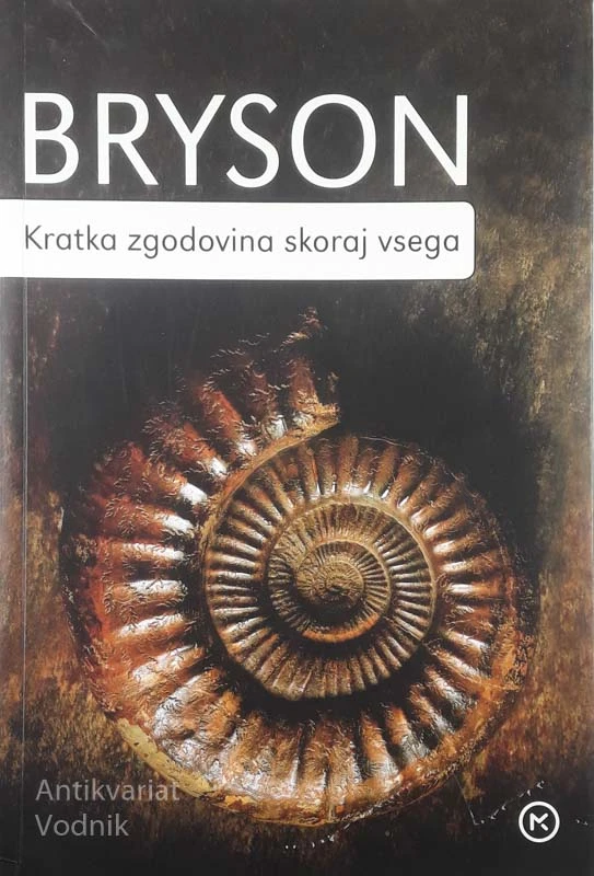 KRATKA ZGODOVINA SKORAJ VSEGA, Bill Bryson