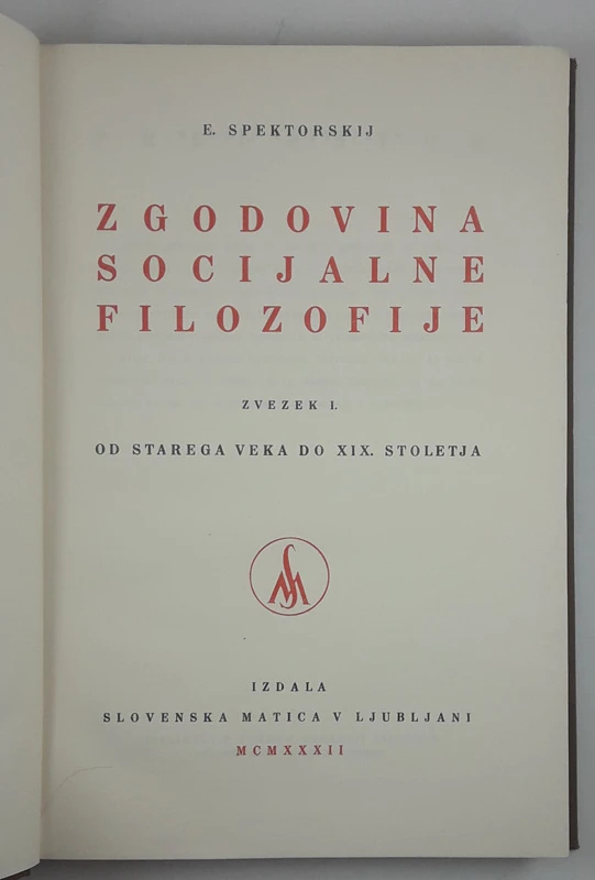 ZGODOVINA SOCIJALNE FILOZOFIJE, E. Spektorskij, zvezek 1 in 2