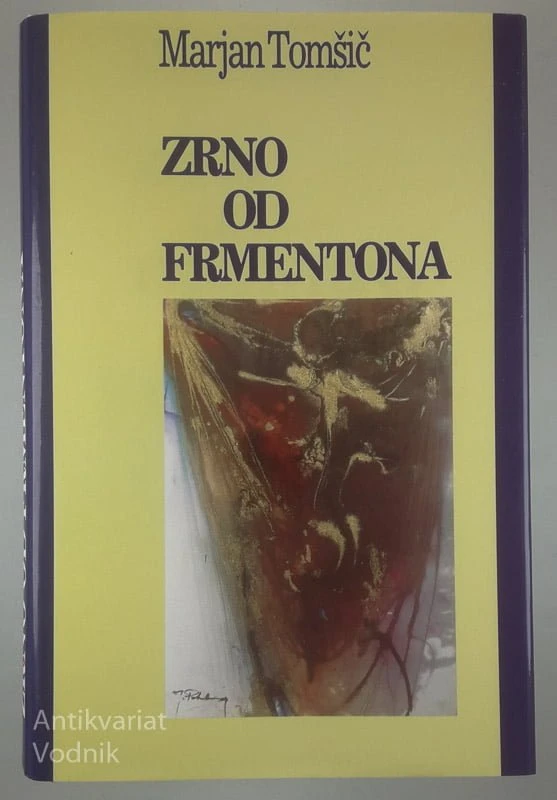 ZRNO OD FRMENTONA, Marjan Tomšič