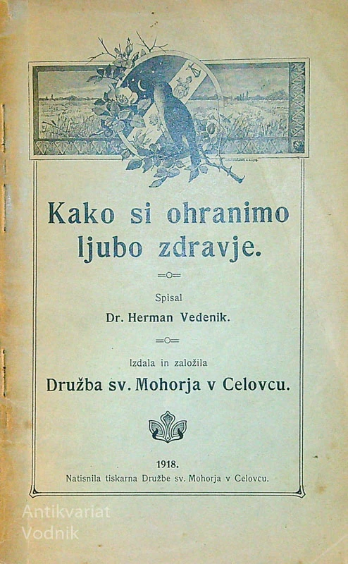 KAKO SI OHRANIMO LJUBO ZDRAVJE, Dr. Herman Vedenik