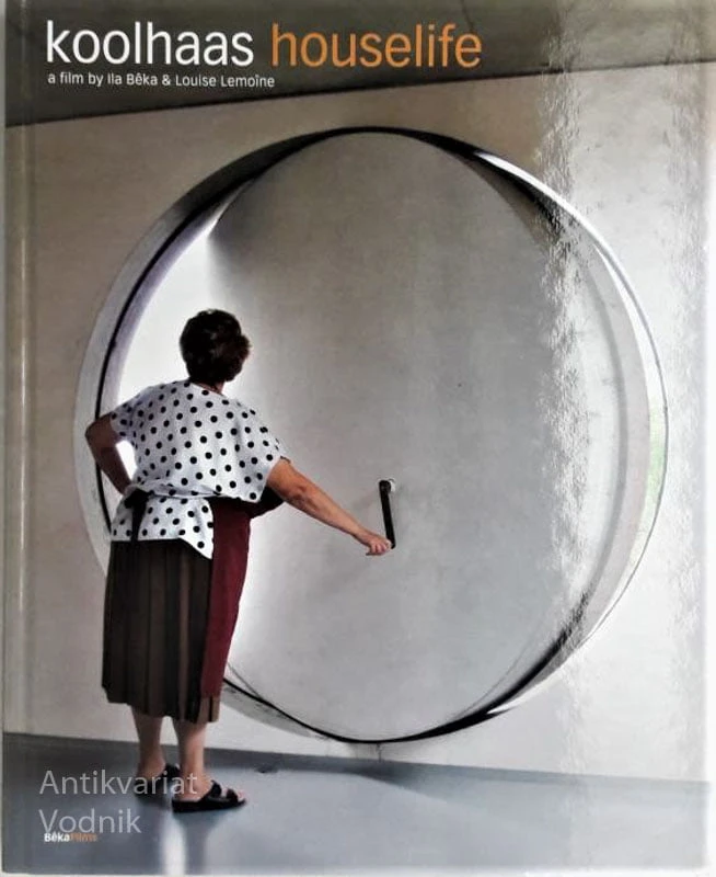 KOOLHAAS HOUSELIFE, a film by Ila Beka & Louise Lemoine