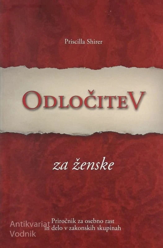 ODLOČITEV ZA ŽENSKE, Priscila Shirer