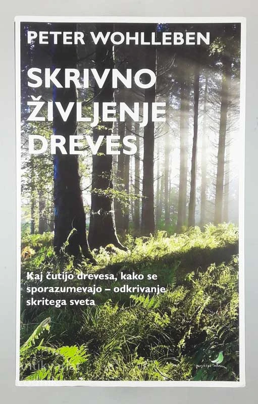 SKRIVNO ŽIVLJENJE DREVES, Peter Wohlleben
