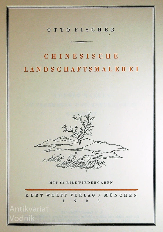 CHINESISCHE LANDSCHAFTMALEREI, Otto Fischer
