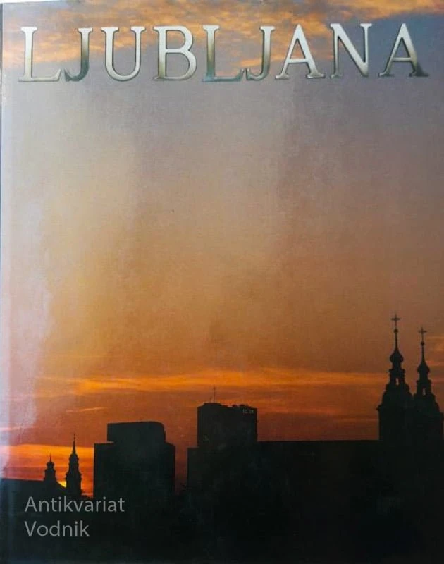 LJUBLJANA, M. Kmecl, foto J. Žnidaršič, D. Arrigler