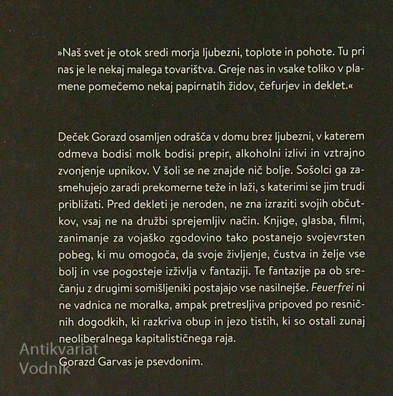 FEUER FREI, Gorazd Garvas