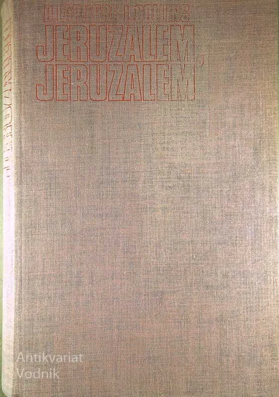 JERUZALEM, JERUZALEM, Larry Collins in Dominique Lapierre