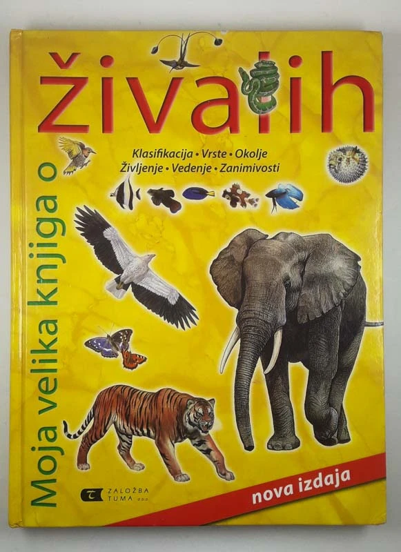 MOJA VELIKA KNJIGA O ŽIVALIH, več avtorjev