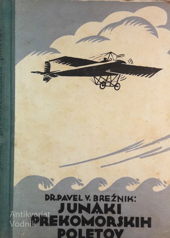 JUNAKI PREKOMORSKIH POLETOV, dr. Pavel V. Brežnik
