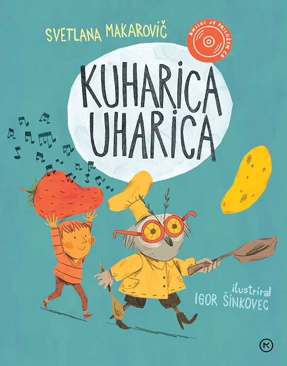 Kuharica uharica (s CD-jem), Svetlana Makarovič