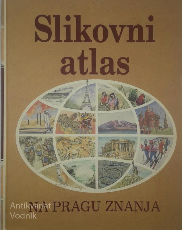 SLIKOVNI ATLAS; NA PRAGU ZNANJA, več avtorjev
