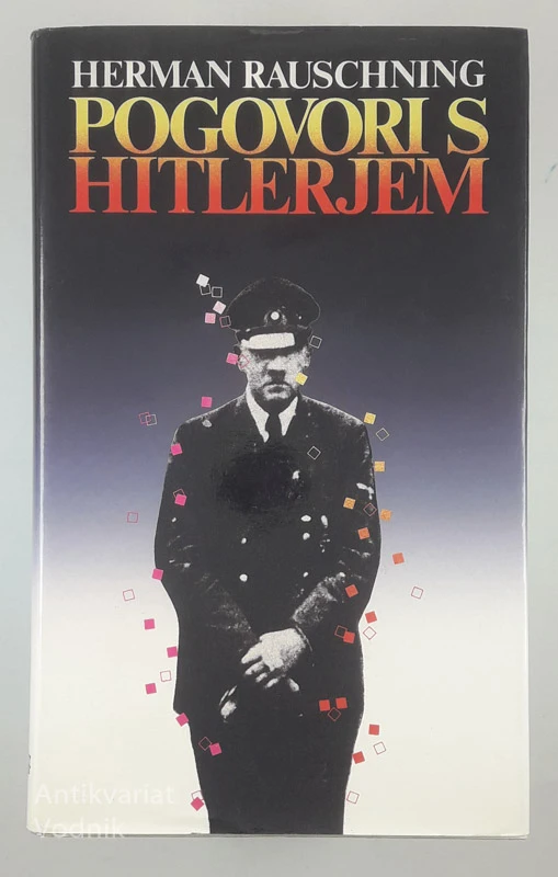 POGOVORI S HITLERJEM, Herman Rauschning