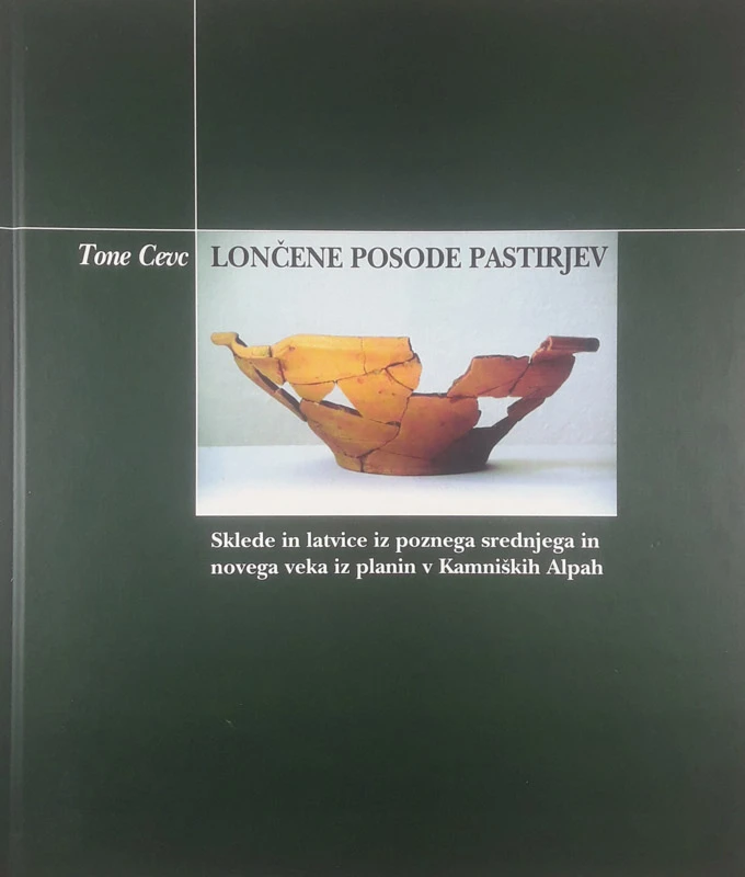 LONČENE POSODE PASTIRJEV, Tone Cevc
