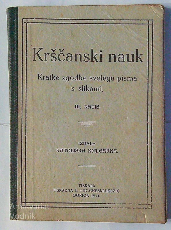 KRŠČANSKI NAUK; KRATKE ZGODBE SVETEGA PISMA S SLIKAMI