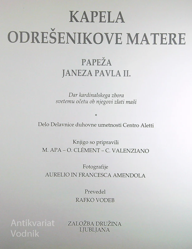 KAPELA ODREŠENIKOVE MATERE PAPEŽA JANEZA PAVLA II.