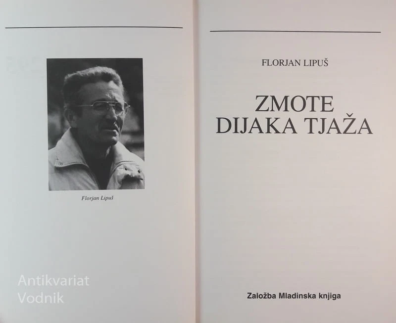 Florjan Lipuš, ZMOTE DIJAKA TJAŽA