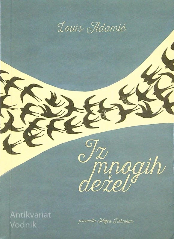 IZ MNOGIH DEŽEL, Louis Adamič