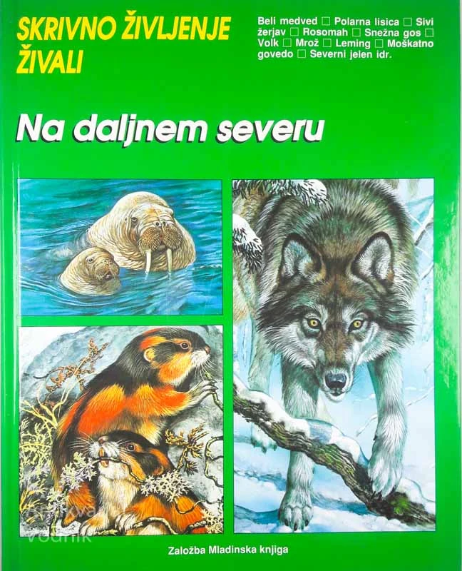 SKRIVNOSTNO ŽIVLJENJE ŽIVALI NA DALJNEM SEVERU