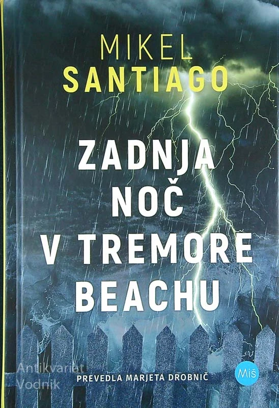 ZADNJA NOČ V TREMORE BEACHU, Mikel Santiago