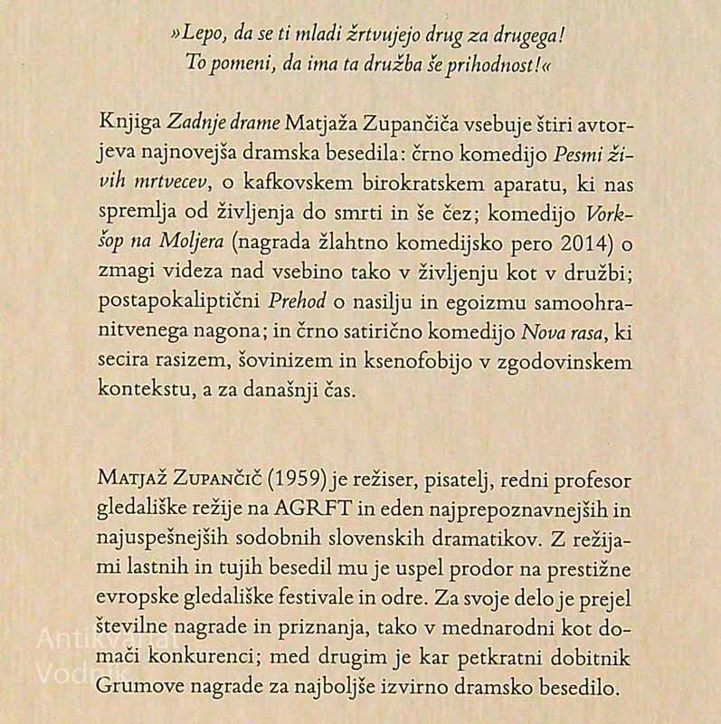 ZADNJE DRAME, Matjaž Zupančič