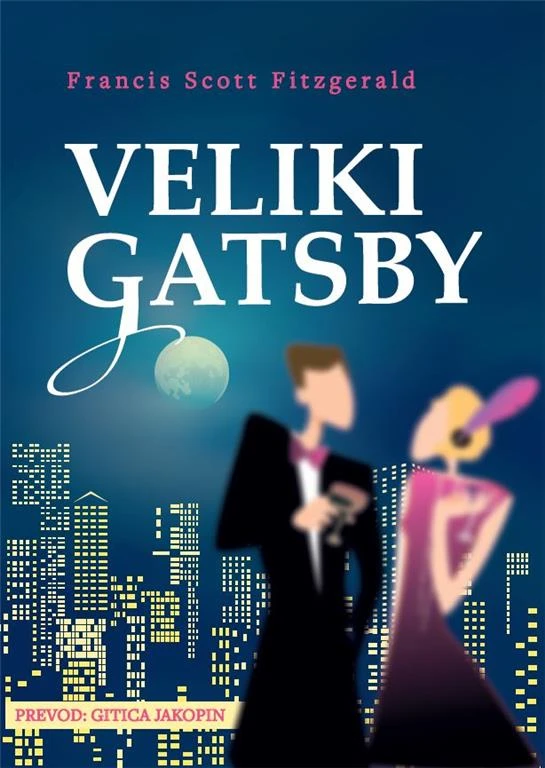 VELIKI GATSBY (MATURA 2022), Francis Scott Fitzgerald