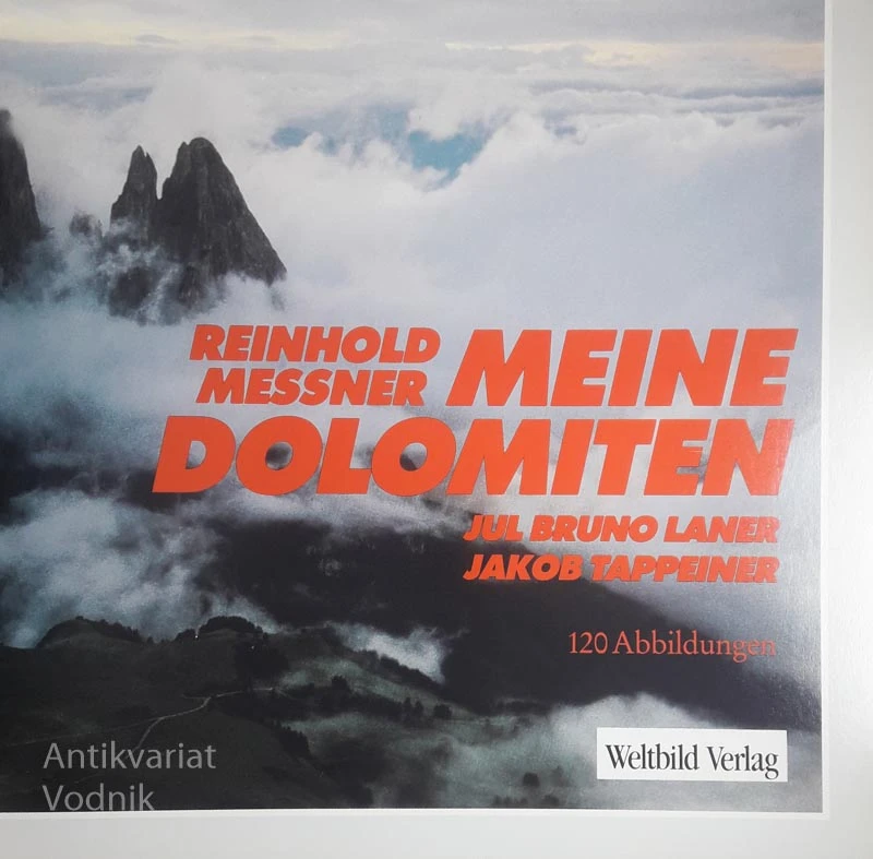 MEINE DOLOMITEN, Reinhold Messer