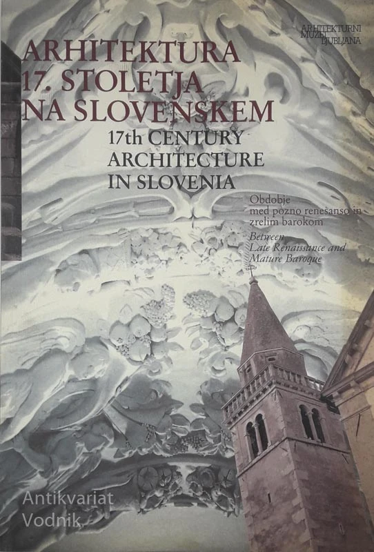 ARHITEKTURA 17. STOLETJA NA SLOVENSKEM, Nace Šumi