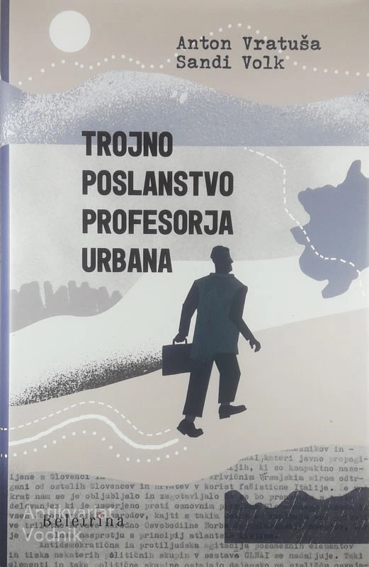 TROJNO POSLANSTVO PROFESORJA URBANA, Anton Vratuša in Sandi Volk