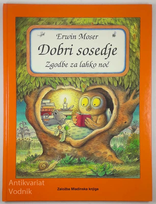 DOBRI SOSEDJE, ZGODBE ZA LAHKO NOČ, Erwin Moser