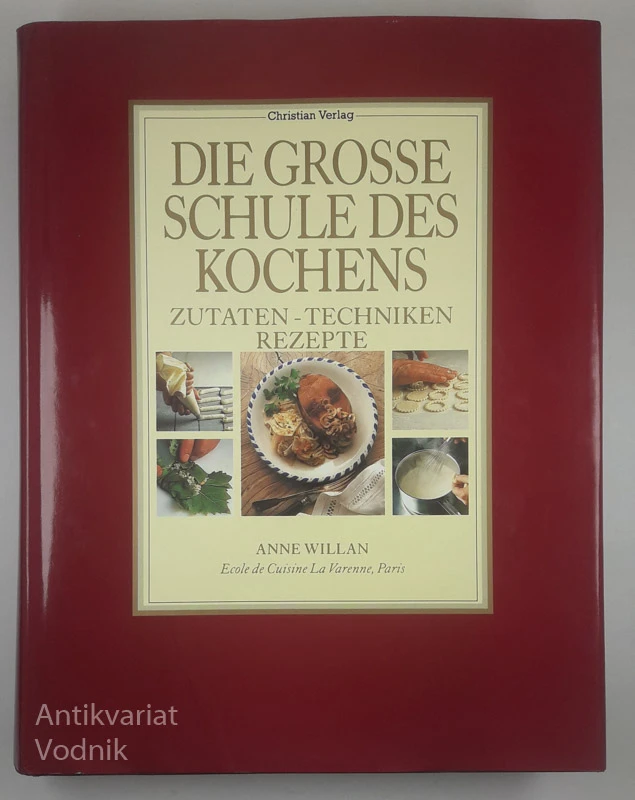 DIE GROSSE SCHULE DES KOCHEN, Anne Willan