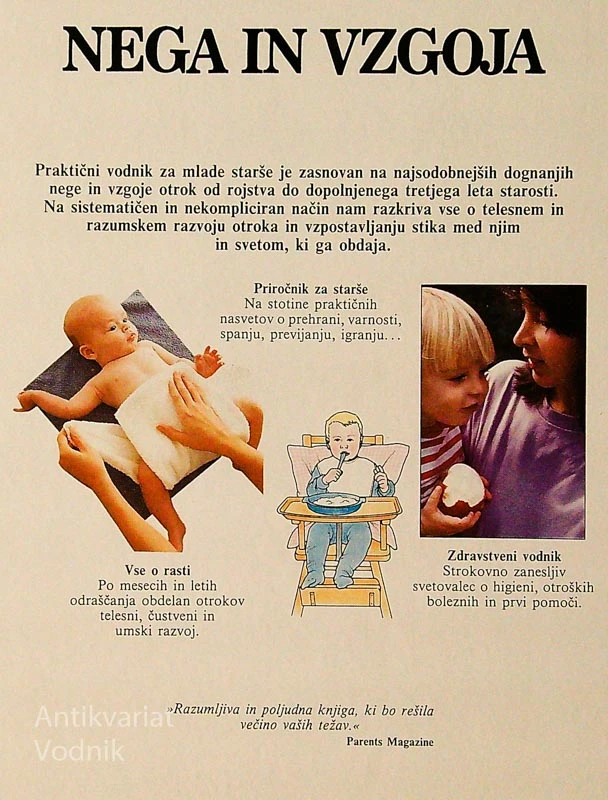 NEGA IN VZGOJA; PRAKTIČNI VODNIK SKOZI OTROKOVA PRVA TRI LETA, Miriam Stoppard