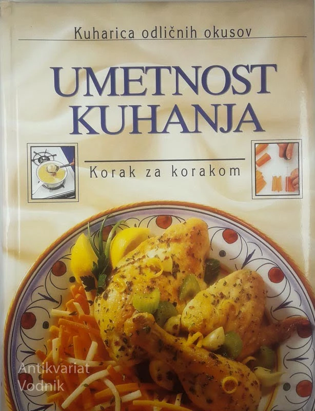 UMETNOST KUHANJA; KORAK ZA KORAKOM, Kuharica odličnih okusov