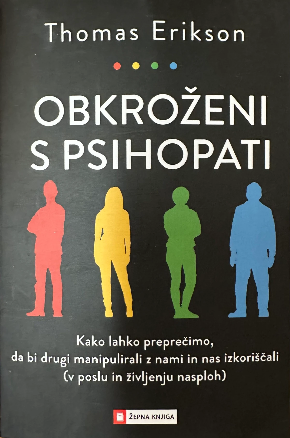 OBKROŽENI S PSIHOPATI, Thomas Erikson