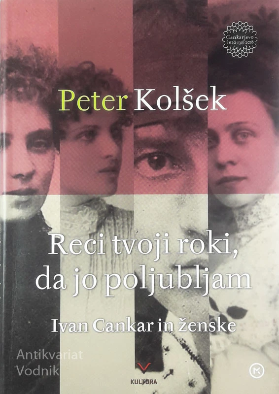 RECI TVOJI ROKI, DA JO POLJUBLJAM, Peter Kolšek