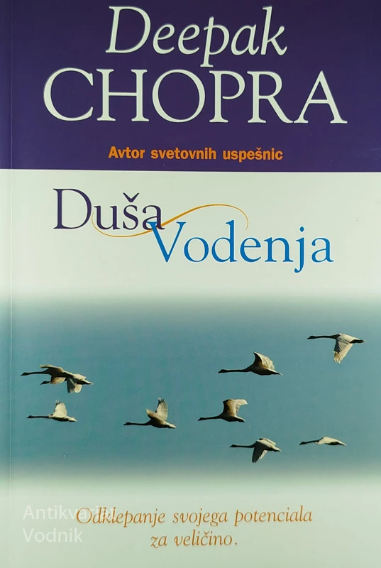 DUŠA VODENJA, Deepak Chopra